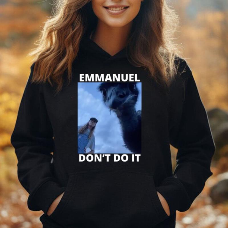 Design Dont Do It Emmanuel T-Shirt Unisex
