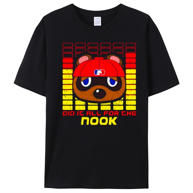 Did It All For The Nook Limp Bizki T-Shirt Unisex