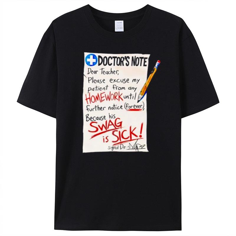 Doctor Note Dear Teacher Please Excuse My Patient From Any Homework T-Shirt Unisex