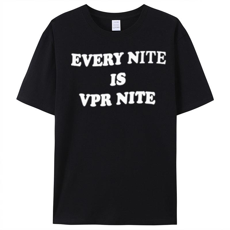 Every Nite Is Vpr Nite Emo Nite T-Shirt Unisex