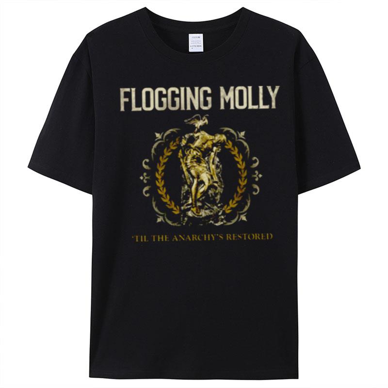 Flogging Molly Release Til The Anarchy's Restored Ep T-Shirt Unisex