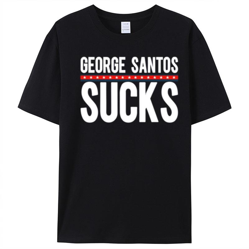 George Santos Sucks T-Shirt Unisex