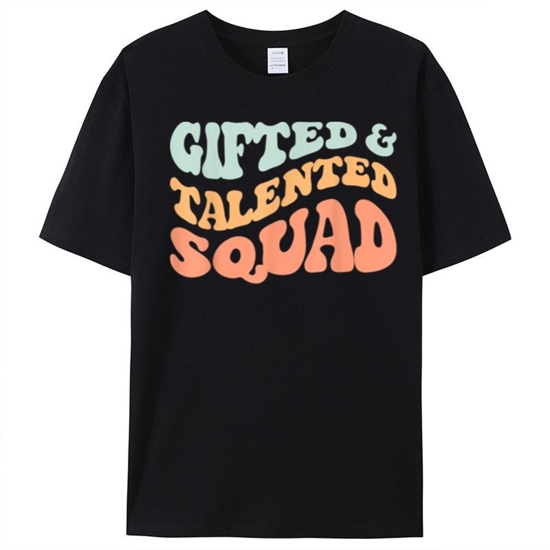 Gifted And Talented Squad Retro Groovy Wavy Vintage T-Shirt Unisex