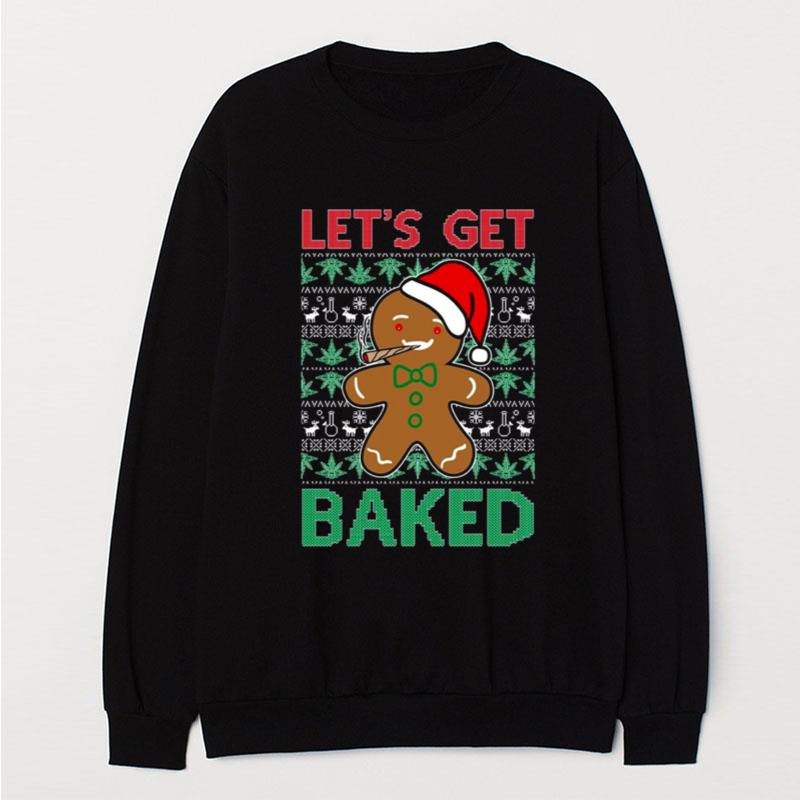 Gingerbread Man Let's Get Baked T-Shirt Unisex