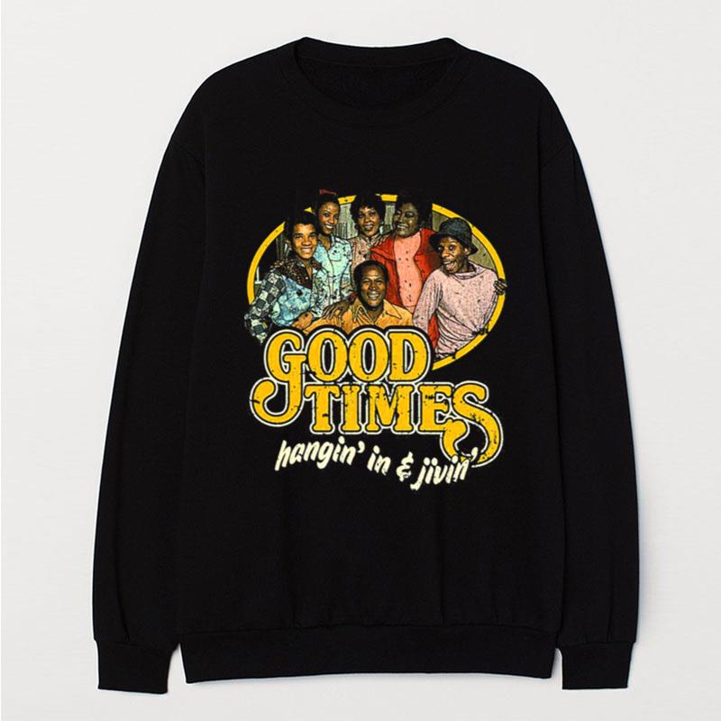 Good Times Hangin' In & Livin' Vintage T-Shirt Unisex