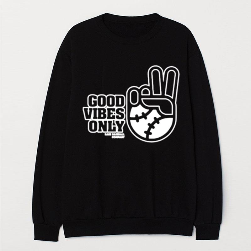 Good Vibes Only Rake Baseball Company T-Shirt Unisex