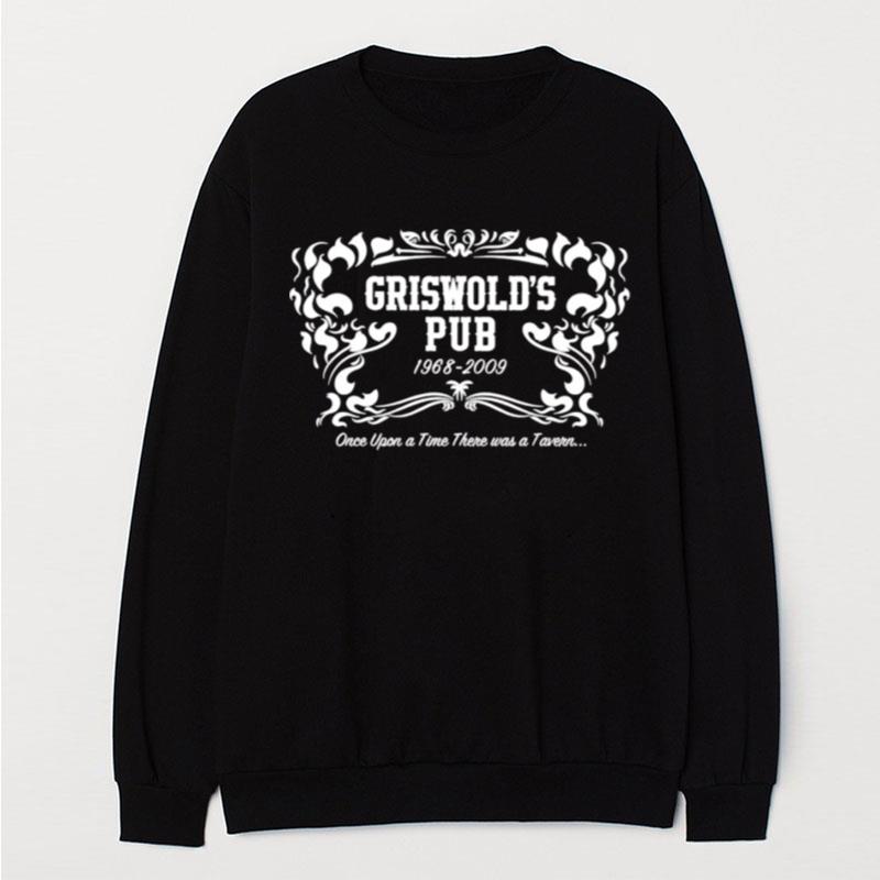 Griswold's Pub Once Upon A Time There Was A Tavern T-Shirt Unisex