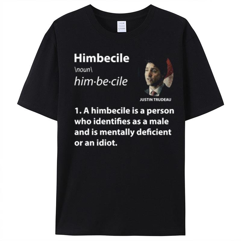 Himbecile Trudeau White Text T-Shirt Unisex