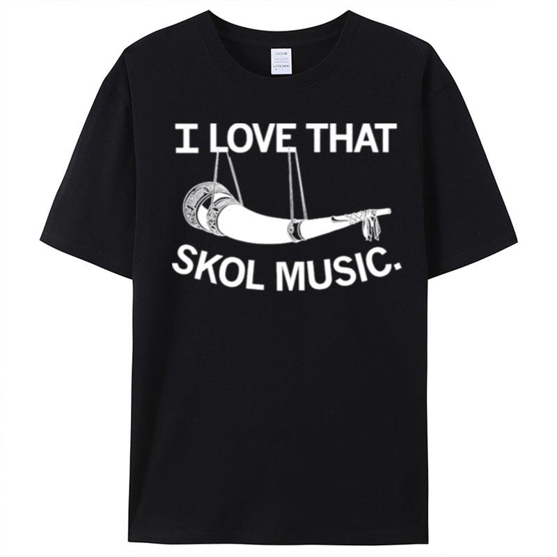 I Love That Skol Music Minnesota Vikings T-Shirt Unisex