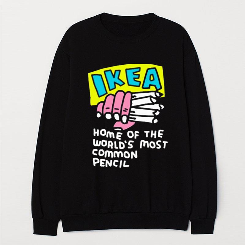 Ikea Home Of The World's Most Common Pencil T-Shirt Unisex
