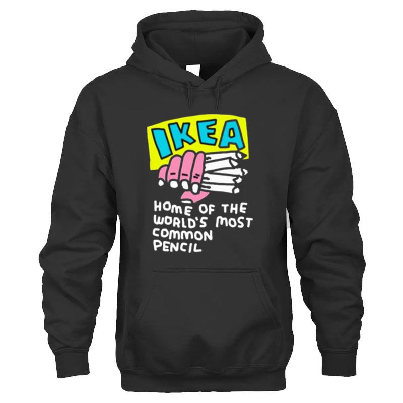Ikea Home Of The World's Most Common Pencil T-Shirt Unisex