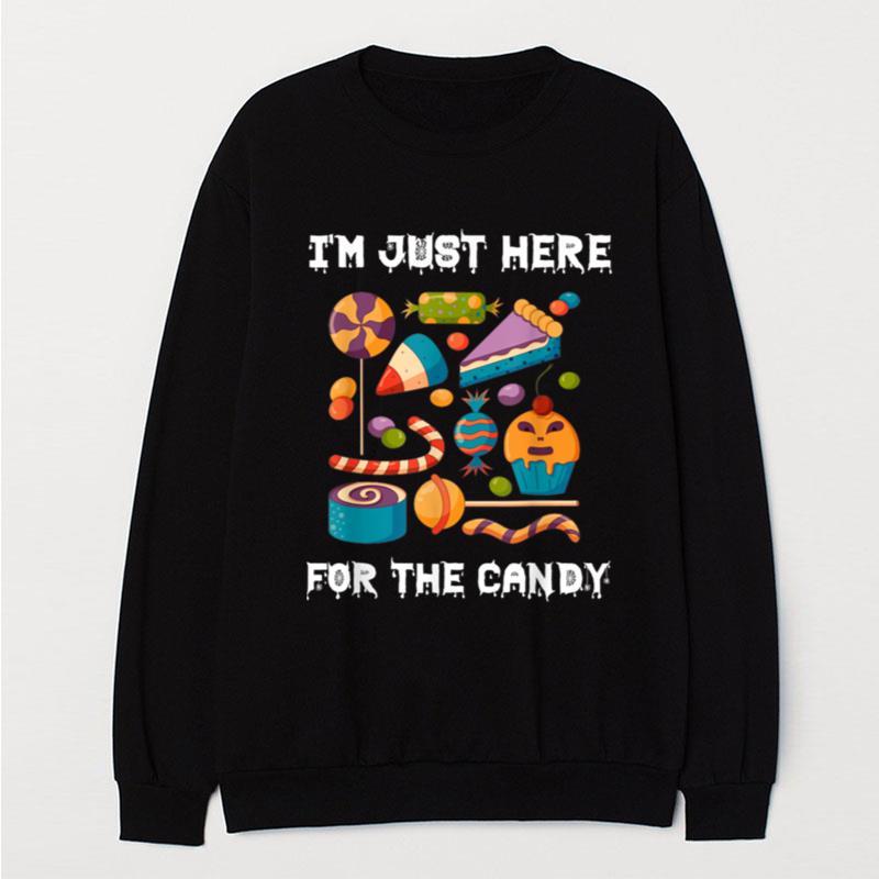 I'm Just Here For The Candy Funny Halloween Candy Party T-Shirt Unisex