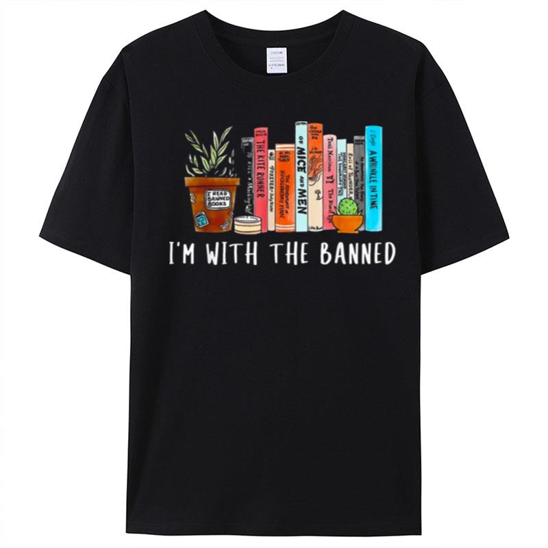 I'm With The Banned Books I Read Banned Books Lovers T-Shirt Unisex