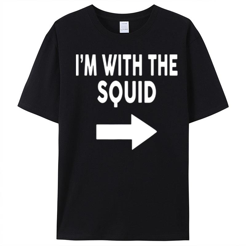 I'm With The Squid Halloween Squid T-Shirt Unisex