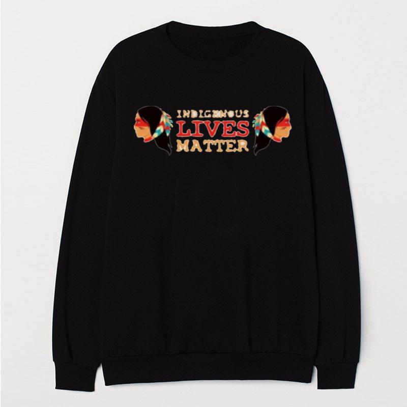 Indigenous Lives Matter Native American Day T-Shirt Unisex