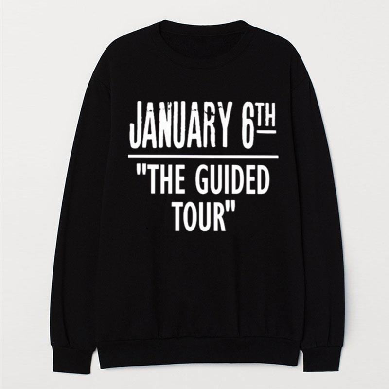 January 6Th The Guided Tour T-Shirt Unisex