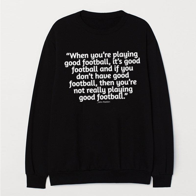 John Madden Quotes John Madden Inspirational T-Shirt Unisex