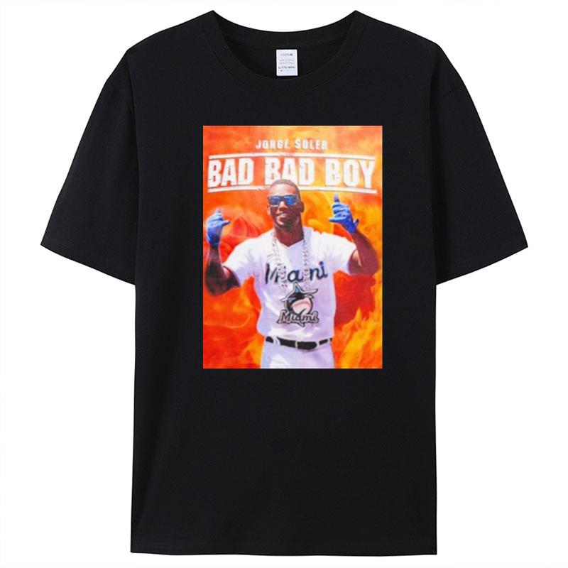 Jorge Soler Bad Bad Boy T-Shirt Unisex