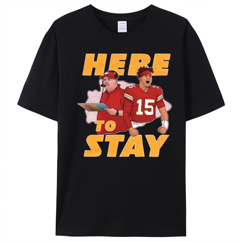 Kansas City Chiefs Here To Stay T-Shirt Unisex