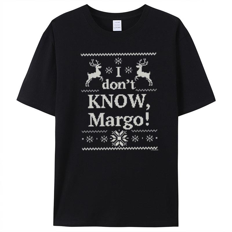 Knit Pattern I Don't Know Margo T-Shirt Unisex