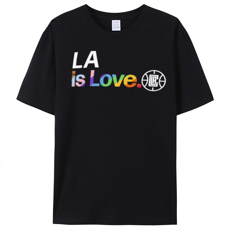 La Clippers Is Love City Pride Team Logo T-Shirt Unisex