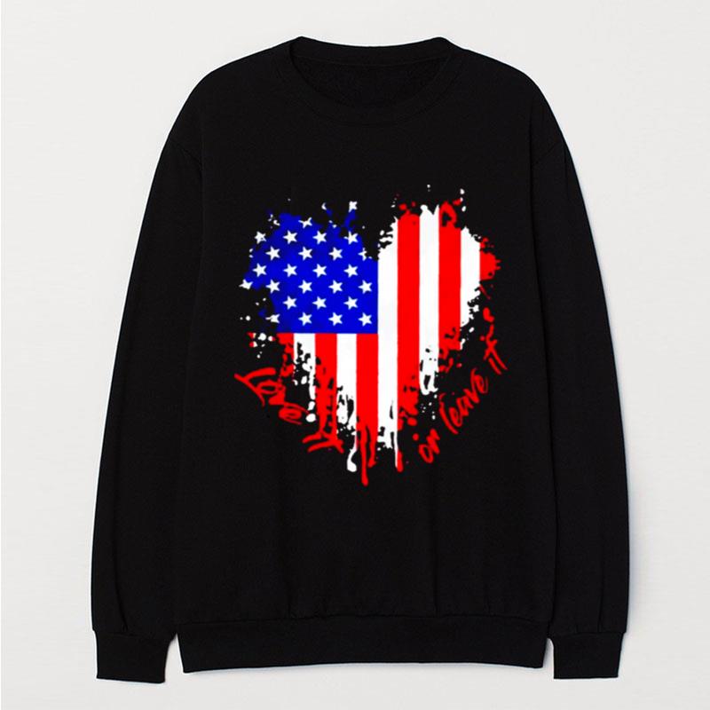 Love It Or Leave It American Flag T-Shirt Unisex