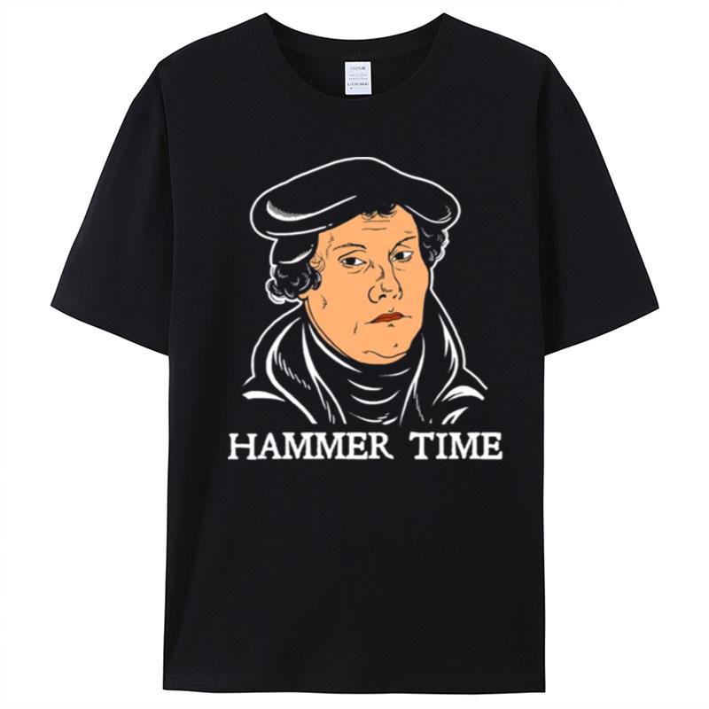 Martin Luther Hammer Time T-Shirt Unisex