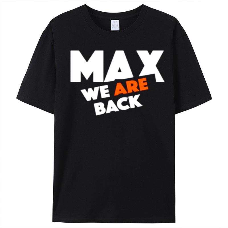 Max Verstappen We Are Back T-Shirt Unisex