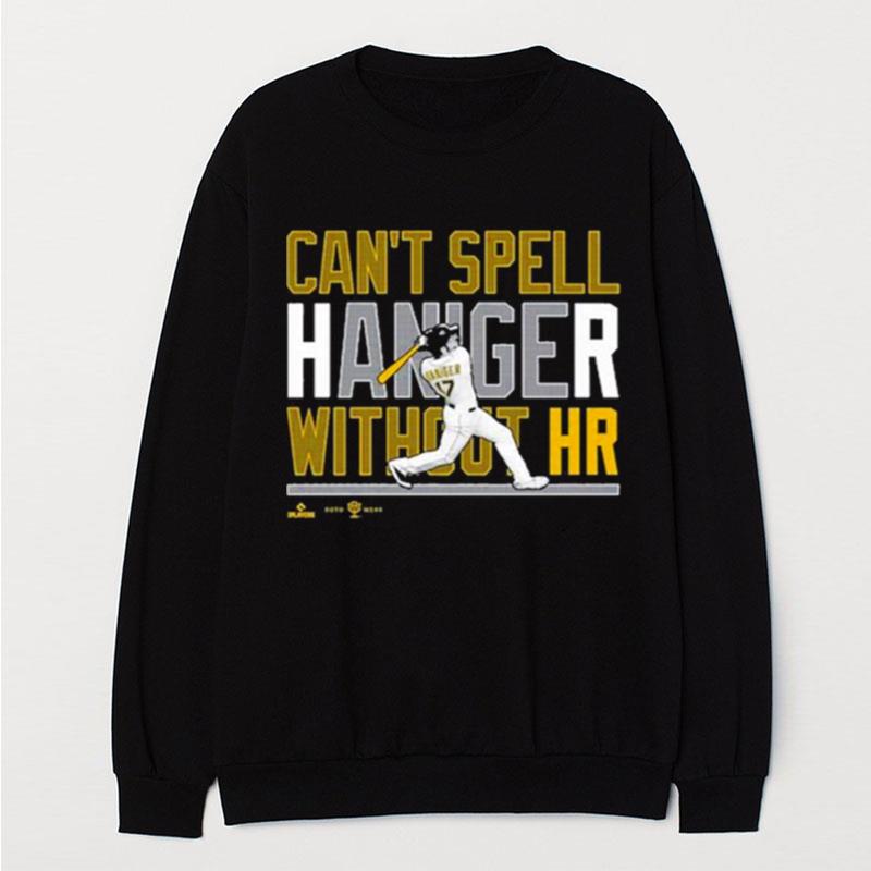 Mitch Haniger Can't Spell Haniger Without Hr T-Shirt Unisex