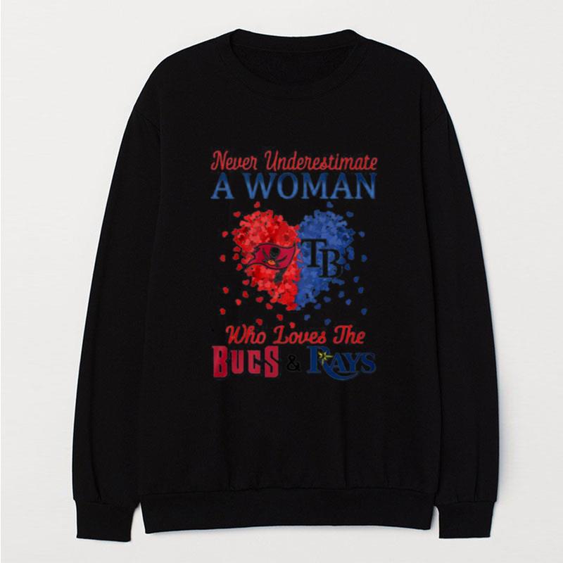 Never Underestimate A Woman Who Loves The Bucs And Rays T-Shirt Unisex