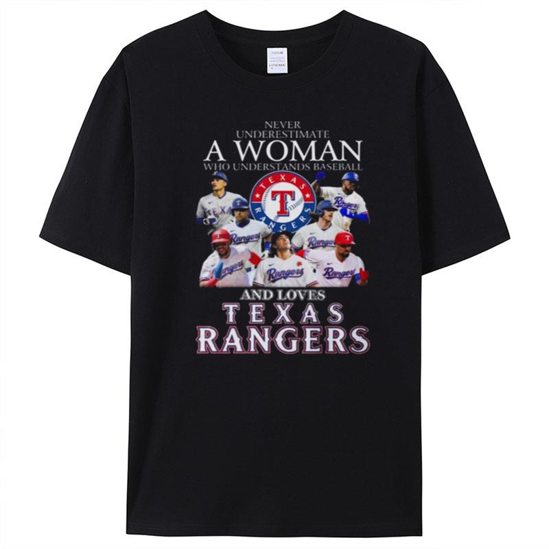 Never Underestimate A Woman Who Understands Baseball And Loves Texas Rangers T-Shirt Unisex