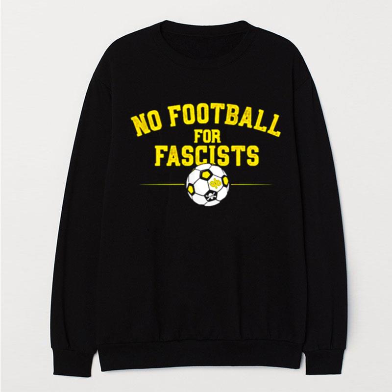 No Football For Fascists T-Shirt Unisex