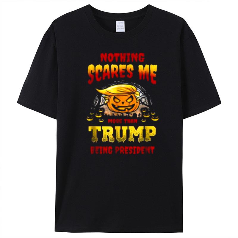 Nothing Scares Me Trump Halloween T-Shirt Unisex