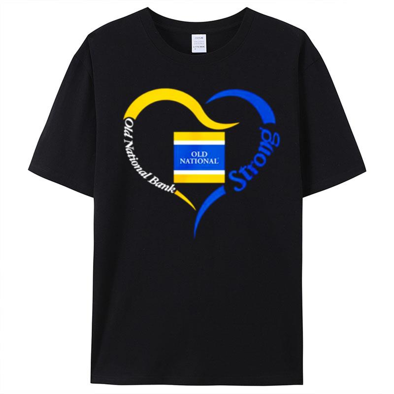 Old National Bank Strong Heart T-Shirt Unisex