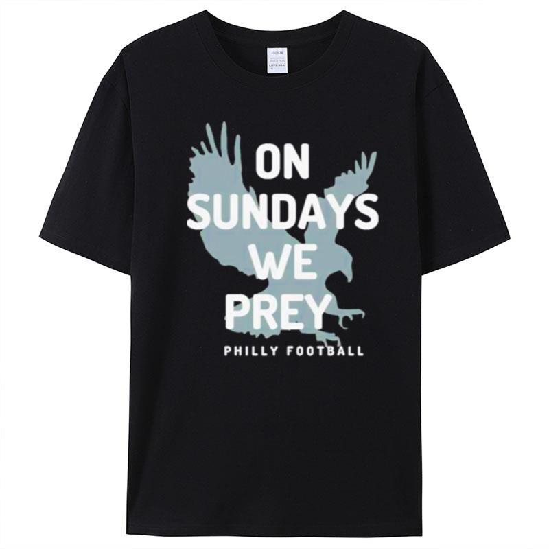 On Sundays We Pray Philly Football T-Shirt Unisex