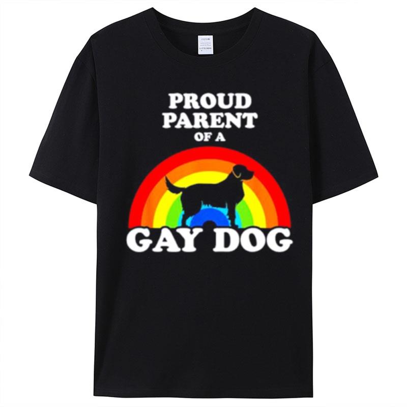 Proud Parent Of A Gay Dog Lgb T-Shirt Unisex