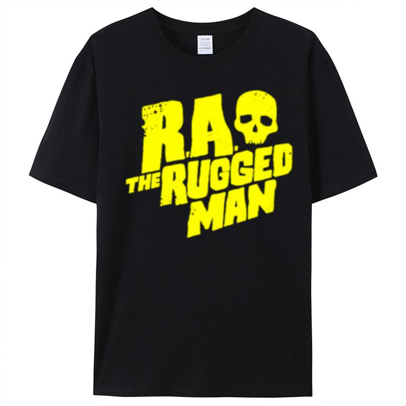 R.A. The Rugged Man Skull T-Shirt Unisex