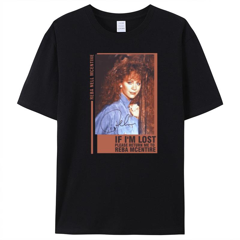 Reba Mcentire If I'm Lost T-Shirt Unisex