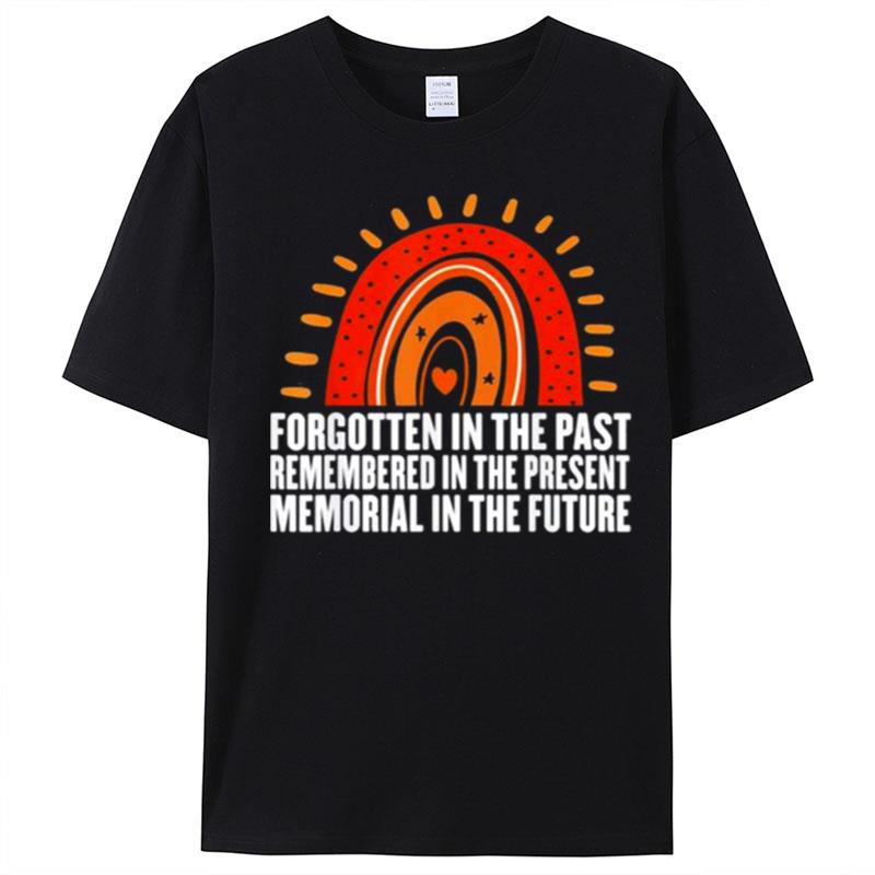 Remembered In The Present Orange Day Indigenous Children T-Shirt Unisex