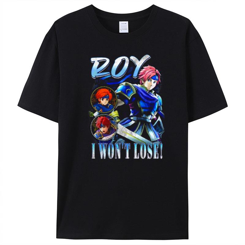 Roy Fire Emblem I Won't Lose Vintage T-Shirt Unisex