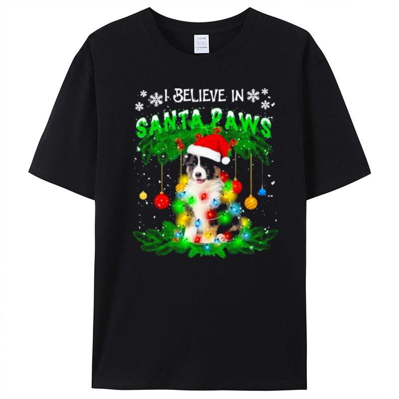 Santa Australian Shepherd I Believe In Santa Paws Merry Christmas Light T-Shirt Unisex