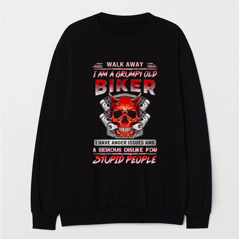 Skull Biker Walk Away I Am A Grumpy Old Biker I Have Anger Issues T-Shirt Unisex