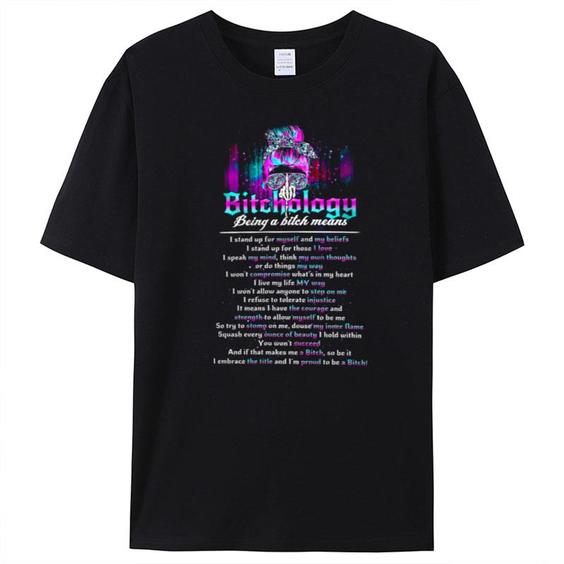 Skull Girl Bitchology Being A Bitch Means T-Shirt Unisex