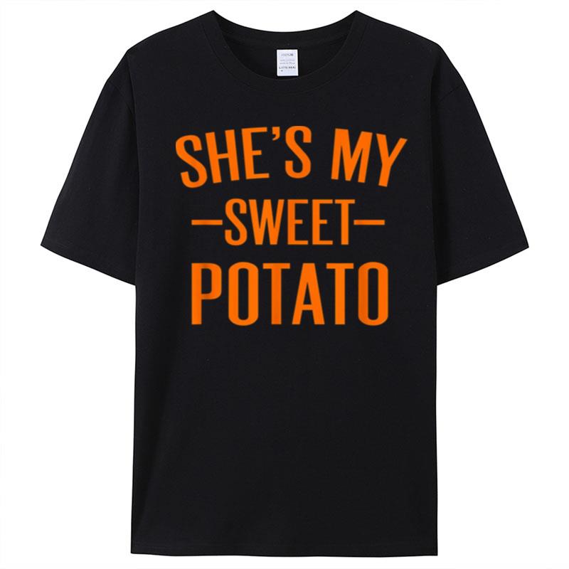Thanksgiving Matching Couples She's My Sweet Potato I Yam Funny Thanksgiving T-Shirt Unisex
