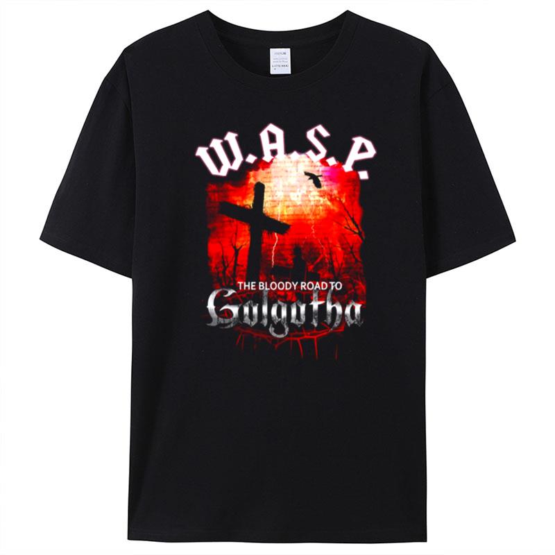 The Bloody Road To Golgotha Wasp Band T-Shirt Unisex