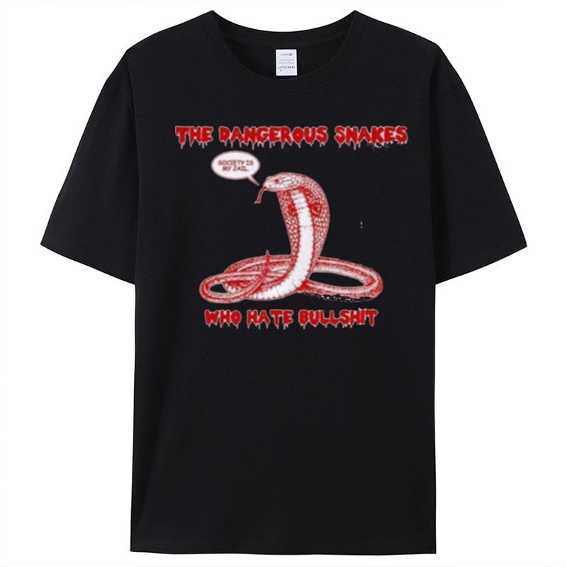 The Dangerous Snake Who Hate Bullshit Dave Hill T-Shirt Unisex