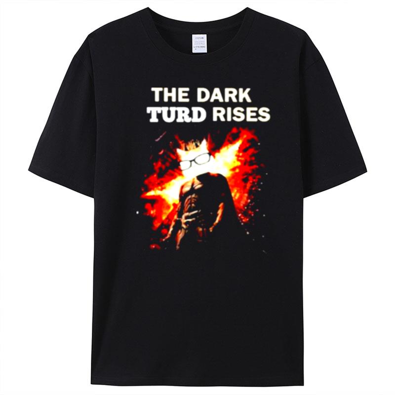 The Dark Turd Rises T-Shirt Unisex