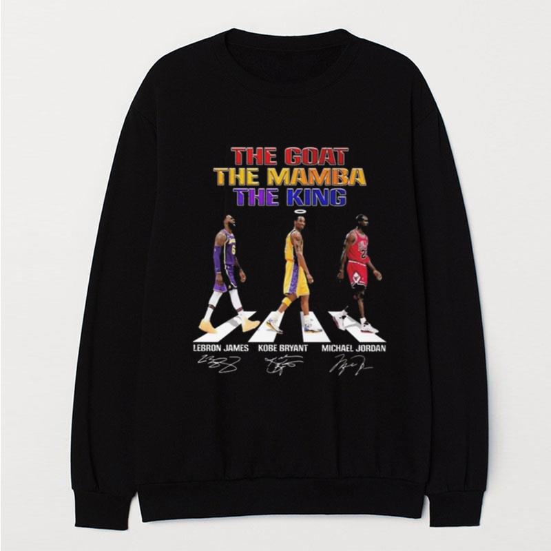 The Goat The Mamba The King Lebron James Kobe Bryant Michael Jordan Signatures T-Shirt Unisex