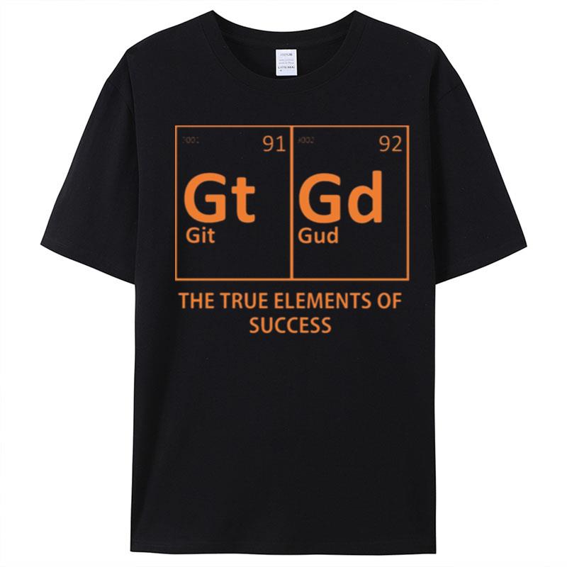 The True Elements Of Success T-Shirt Unisex