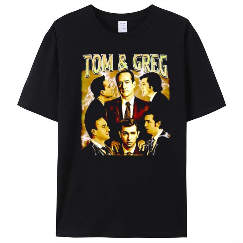 Tom And Greg T-Shirt Unisex